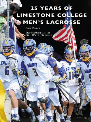 cover image of 25 Years of Limestone College Men's Lacrosse
